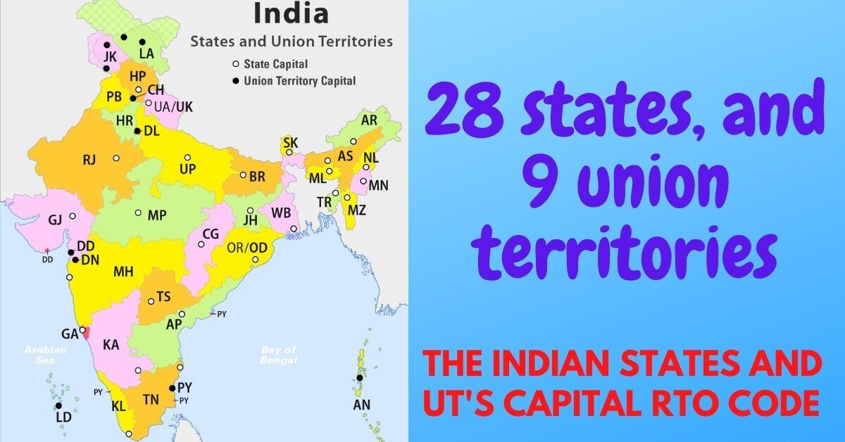 The Indian States and UT Capital List 2021 and RTO Code